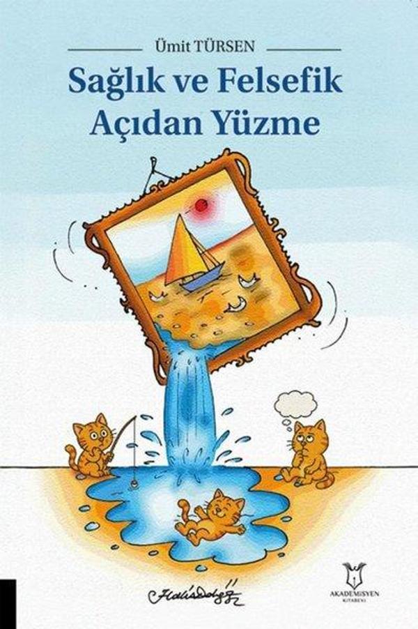 Sağlık ve Felsefik Açıdan Yüzme - Akademisyen Kitabevi - Image 1