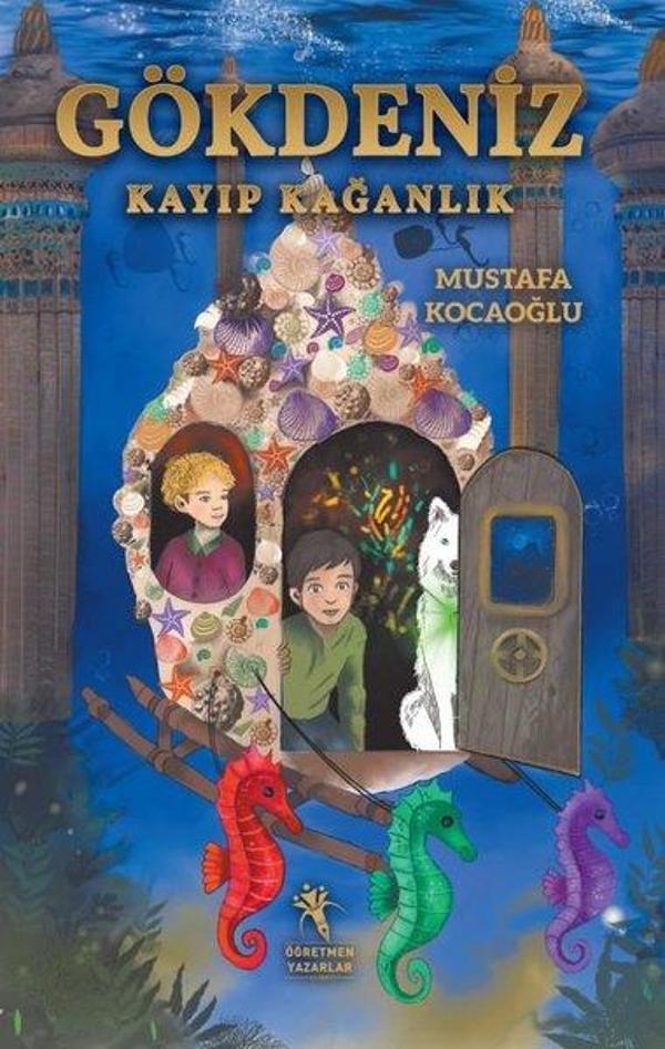 Gökdeniz - Kayıp Kağanlık - Öğretmen Yazarlar Yayınları - Image 1