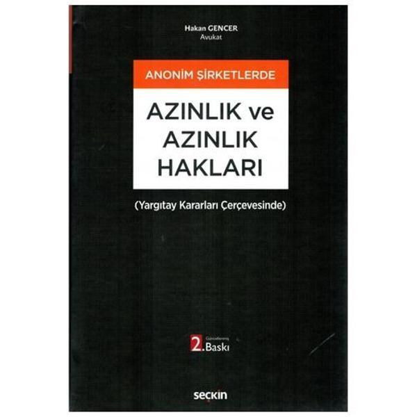 Anonim Şirketlerde Azınlık ve Azınlık Hakları (Yargıtay Kararları Çerçevesinde) (2.Baskı) Hakan Gencer 1 2021/07 - Seçkin Yayıncılık - Image 1