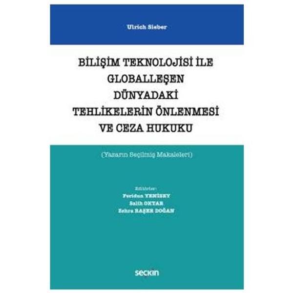 Bilişim Teknolojisi ile Globalleşen Dünyadaki Tehlikelerin Önlenmesi ve Ceza Hukuku (Yazarın Seçilmiş Makaleleri) Ulrich - Seçkin Yayıncılık - Image 1