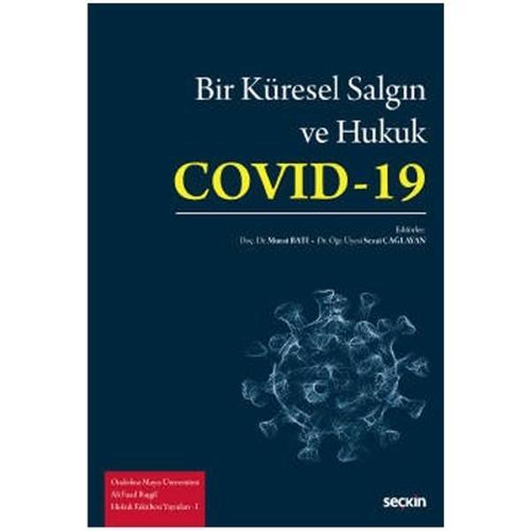 Bir Küresel Salgın ve Hukuk : Cov-19 Murat Batı 2021/08 - Seçkin Yayıncılık - Image 1
