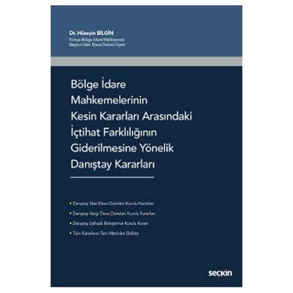 Bölge İdare Mahkemelerinin Kesin Kararları Arasındaki İçtihat Farklılığının Giderilmesine Yönelik Danıştay Kararları Hüs - Seçkin Yayıncılık - Image 1