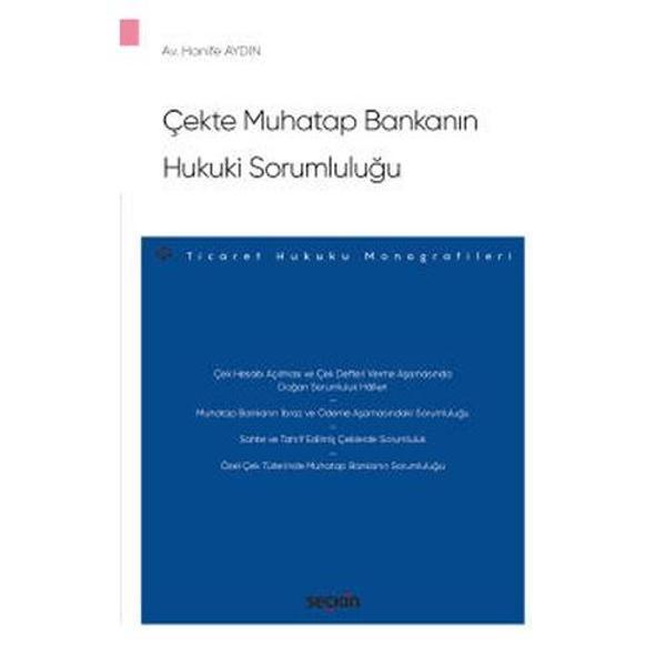 Çekte Muhatap Bankanın Hukuki Sorumluluğu Hanife Aydın 2021/11 - Seçkin Yayıncılık - Image 1