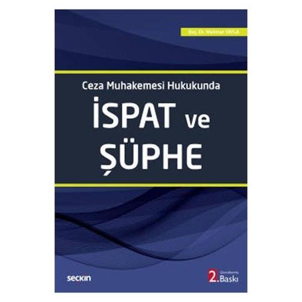 Ceza Muhakemesi Hukukunda İspat ve Şüphe (2.Baskı) Mehmet Yayla 2021/10 - Seçkin Yayıncılık - Image 1