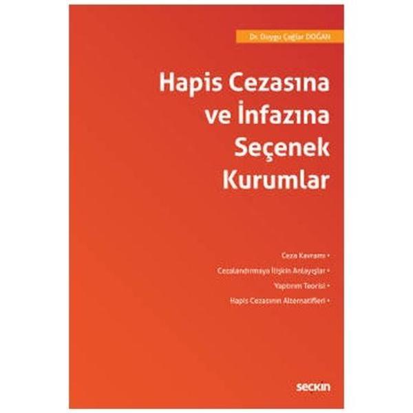 Hapis Cezasına ve İnfazina Seçenek Kurumlar Duygu Çağlar Doğan 2021/08 - Seçkin Yayıncılık - Image 1