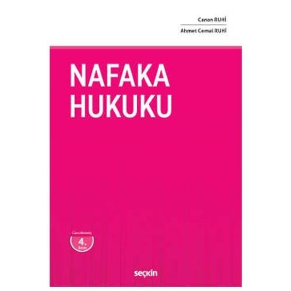 Nafaka Hukuku (4.Baskı) Ahmet Cemal Ruhi 2021/10 - Seçkin Yayıncılık - Image 1