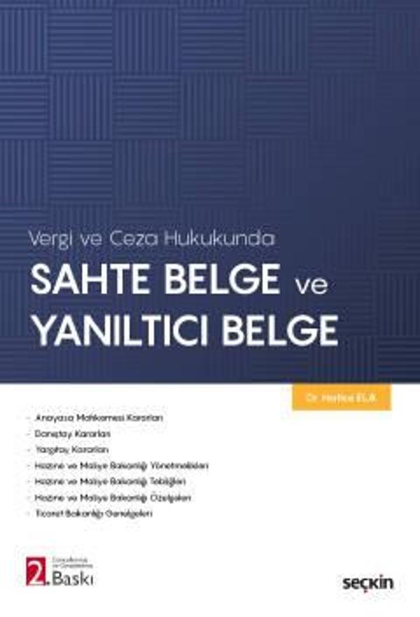 Sahte Belge ve Yanıltıcı Belge (2.Baskı) Hatice Ela 2021/10 - Seçkin Yayıncılık - Image 1