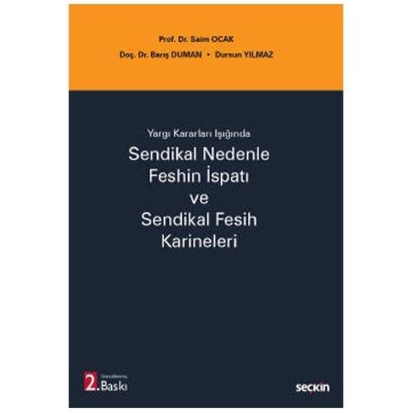 Sendikal Nedenle Feshin İspatı (2.Baskı) Saim Ocak 2021/11 - Seçkin Yayıncılık - Image 1
