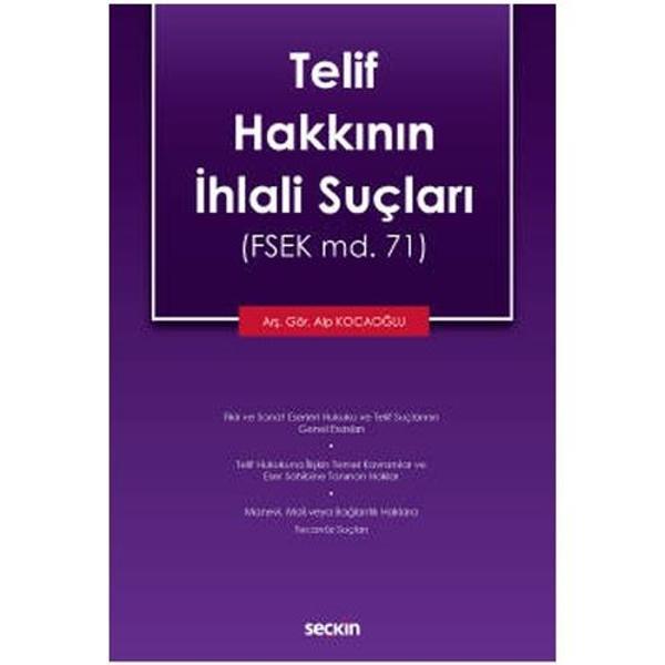 Telif Hakkının İhlali Suçları (FSEK md. 71) Alp Kocaoğlu 2021/07 - Seçkin Yayıncılık - Image 1