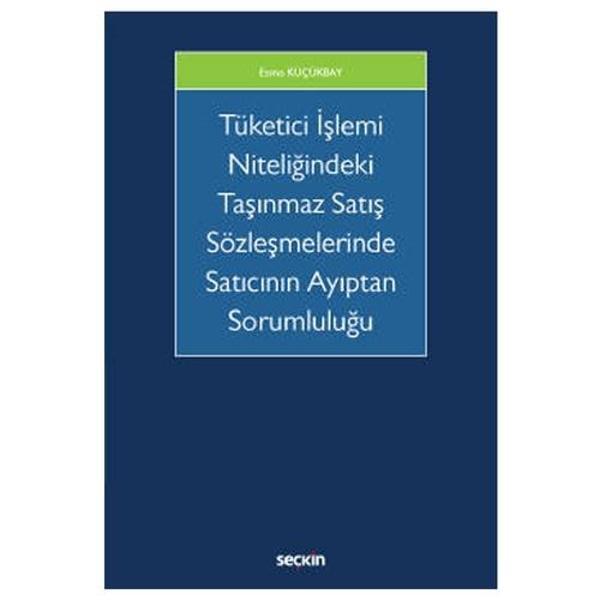 Tüketici İşlemi Niteliğindeki Taşınmaz Satış Esma Küçükbay 2021/10 - Seçkin Yayıncılık - Image 1