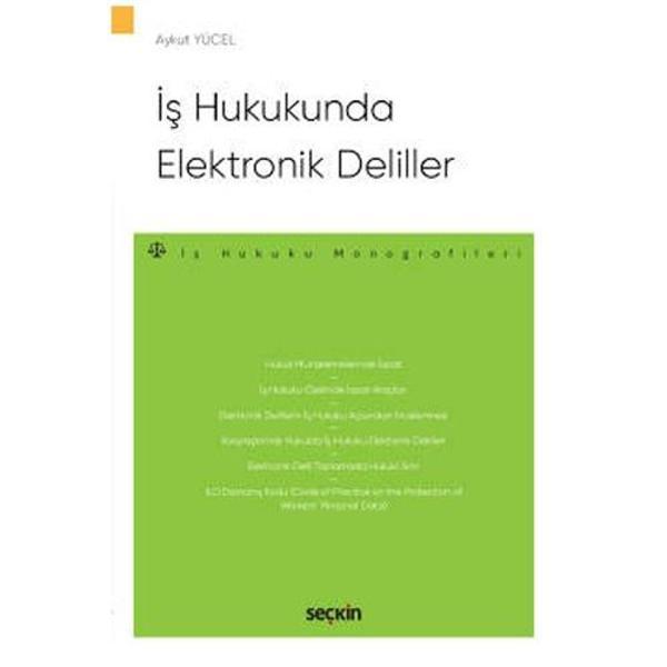 İş Hukukunda Elektronik Deliller Aykut Yücel 2021/09 - Seçkin Yayıncılık - Image 1