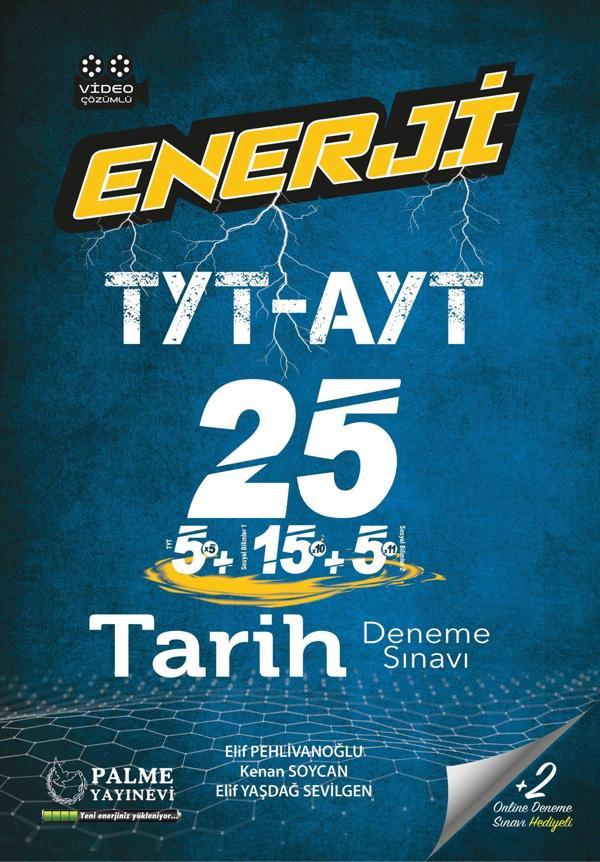 Yks Tyt Ayt Enerji Tarih 25 Deneme Sınavı Video Çözümlü Elif Pehlivanoğlu 2023 - Palme Yayınları - Image 1