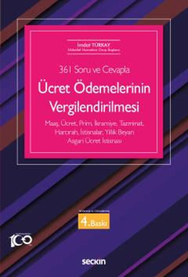 361 Soru ve Cevapla Ücret Ödemelerinin Vergilendirilmesi Maaş, Ücret, Prim, İkramiye, Tazminat, Harcırah, İstisnalar, Yı - Seçkin Yayıncılık - Image 1