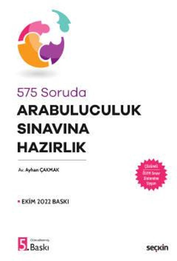575 Soruda Arabuluculuk Sınavına Hazırlık Ayhan Çakmak Ekim 2022 / 5. Baskı - Seçkin Yayıncılık - Image 1