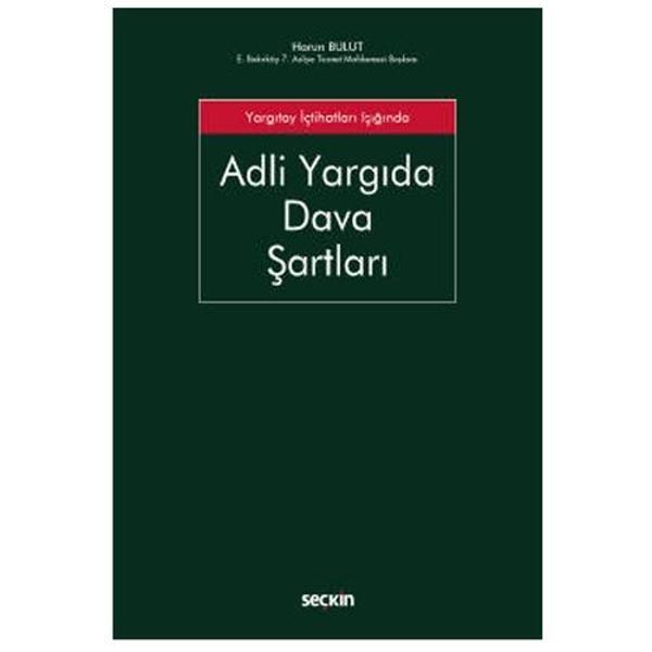 Adli Yargıda Dava Şartları Harun Bulut 2022/01 - Seçkin Yayıncılık - Image 1