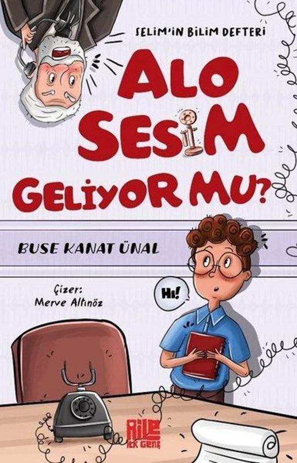 Alo Sesim Geliyor mu? Selim'in Bilim Defteri - Aile Yayınları - Image 1