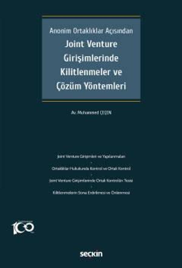 Anonim Ortaklıklar Açısından Joint Venture Girişimlerinde Kilitlenmeler ve Çözüm Yöntemleri Muhammed Çeçen 1. Baskı, Tem - Seçkin Yayıncılık - Image 1