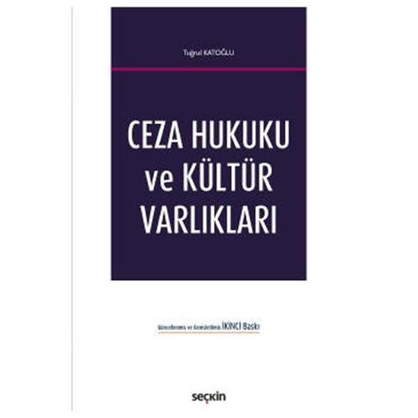 Ceza Hukuku ve Kültür Varlıkları Tuğrul Katoğlu 2022/4 - Seçkin Yayıncılık - Image 1