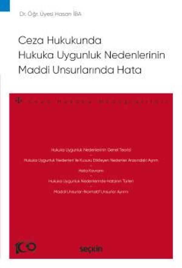 Ceza Hukukunda Hukuka Uygunluk Nedenlerinin Maddi Unsurlarında Hata - Ceza Hukuku Monografileri - Dr. Öğr. Üyesi Hasan İ - Seçkin Yayıncılık - Image 1
