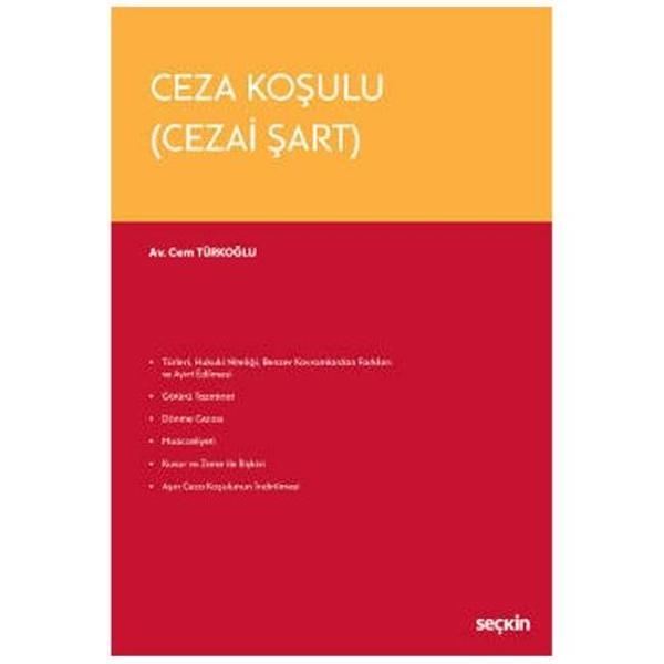 Ceza Koşulu (Cezai Şart) Cem Türkoğlu 2022/6 - Seçkin Yayıncılık - Image 1