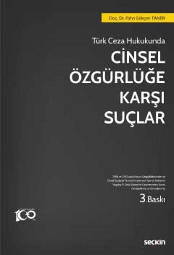 Cinsel Özgürlüğe Karşı Suçlar Doç. Dr. Fahri Gökçen Taner 3. Baskı, Mayıs 2023 - Seçkin Yayıncılık - Image 1