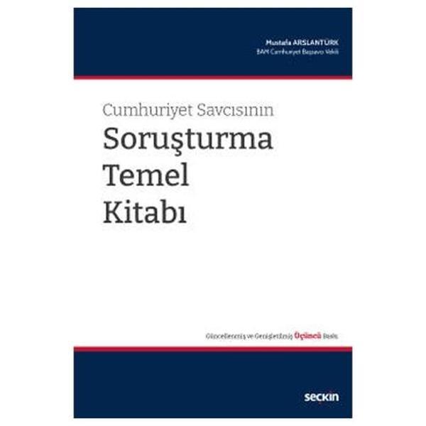 Cumhuriyet Savcısının Soruşturma Temel Kitabı (3.Baskı) Mustafa Arslantürk 2022/01 - Seçkin Yayıncılık - Image 1