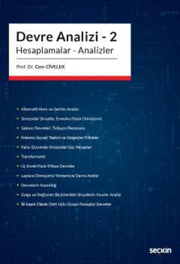 Devre Analizi - 2 Hesaplamalar - Analizler Prof. Dr. Cem Civelek 1. Baskı, Kasım 2022 - Seçkin Yayıncılık - Image 1