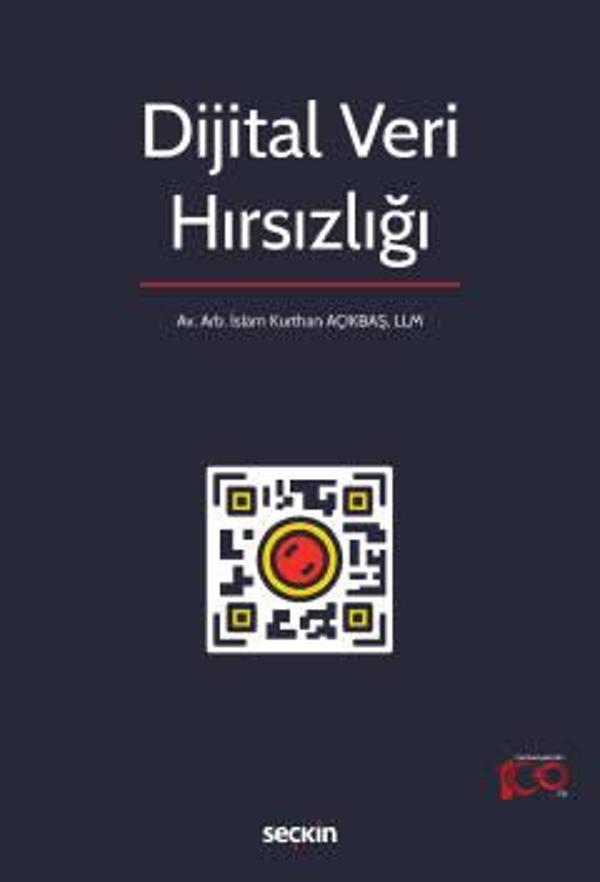 Dijital Veri Hırsızlığı İslam Kurthan Açıkbaş 1. Baskı, Haziran 2023 - Seçkin Yayıncılık - Image 1