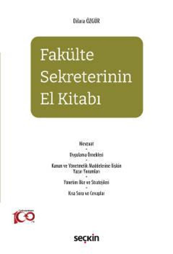 Fakülte Sekreterinin El Kitabı Dilara Özgür 1. Baskı, Mayıs 2023 - Seçkin Yayıncılık - Image 1