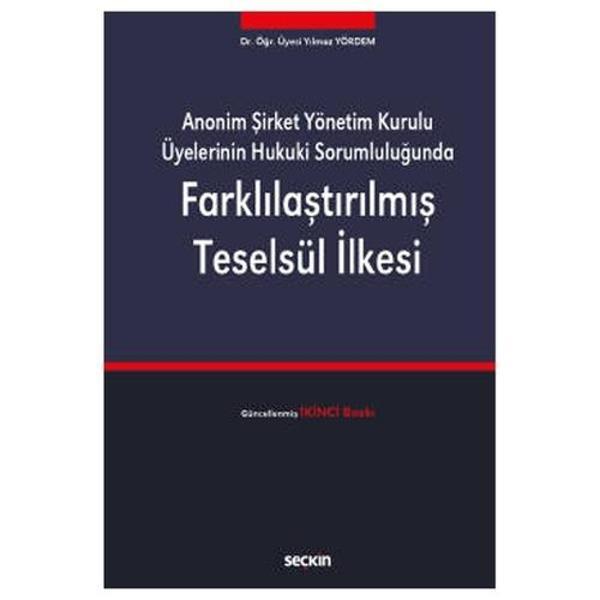 Farklılaştırılmış Teselsül İlkesi Dr. Öğr. Üyesi Yılmaz Yördem 2022/3 - Seçkin Yayıncılık - Image 1