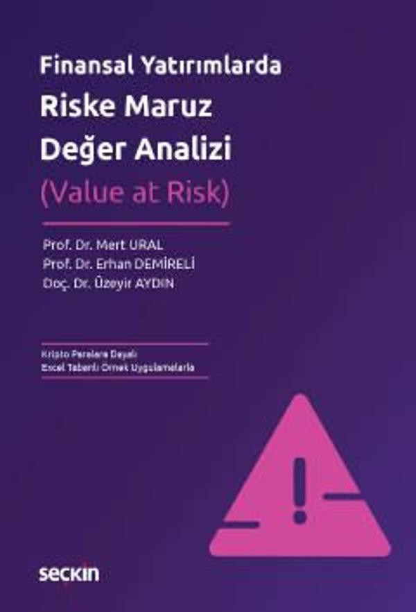 Finansal Yatırımlarda Riske Maruz Değer Analizi (Value at Risk) Prof. Dr. Mert Ural,Prof. Dr. Erhan Demireli,Doç. Dr. Üz - Seçkin Yayıncılık - Image 1