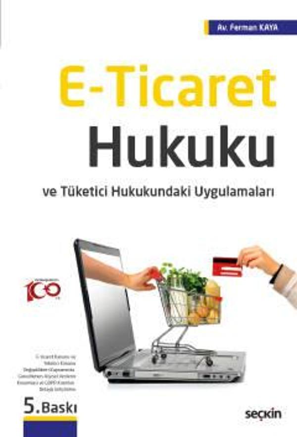 E - Ticaret Hukuku Ferman Kaya 5. Baskı, Temmuz 2023 - Seçkin Yayıncılık - Image 1