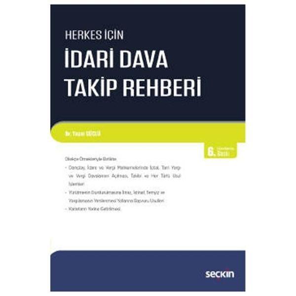 İdari Dava Takip Rehberi (6.Baskı) Yaşar Güçlü 2022/01 - Seçkin Yayıncılık - Image 1