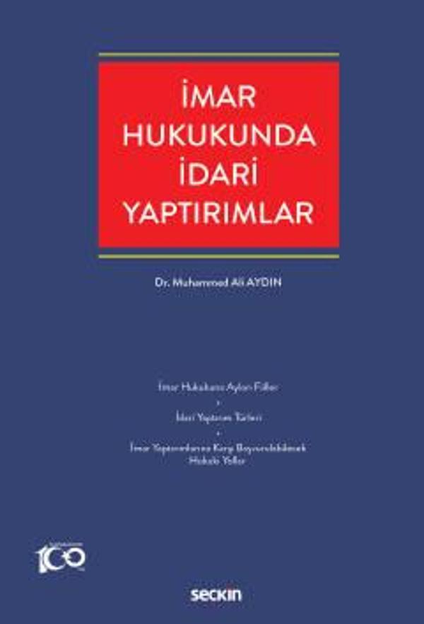İmar Hukukunda İdari Yaptırımlar Dr. Muhammed Ali Aydın 1. Baskı, Şubat 2023 - Seçkin Yayıncılık - Image 1