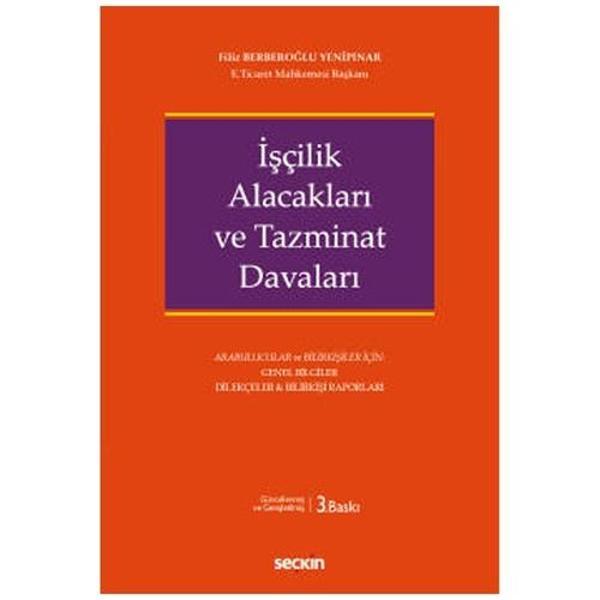 İşçilik Alacakları ve Tazminat Davaları (3.Baskı) Filiz Berberoğlu Yenipınar 2022/01 - Seçkin Yayıncılık - Image 1