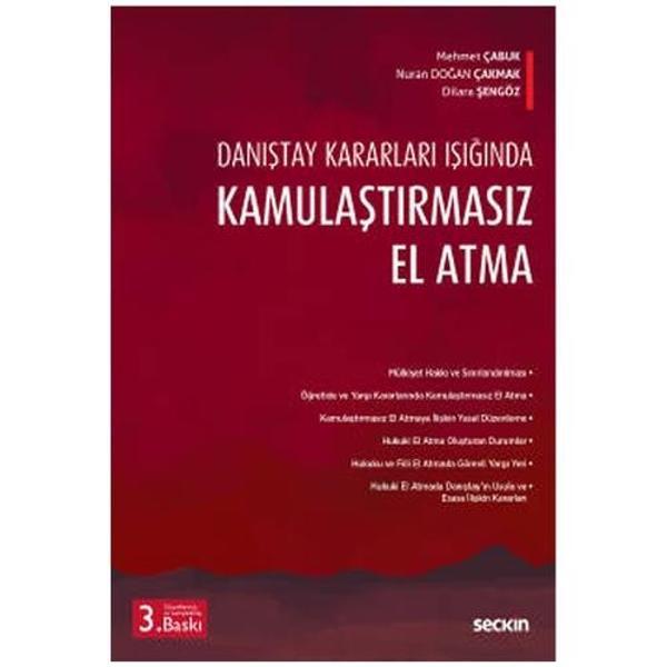 Kamulaştırmasız El Atma Mehmet Çabuk, Nuran Doğan Çakmak, Dilara Şengöz 2022/4 - Seçkin Yayıncılık - Image 1