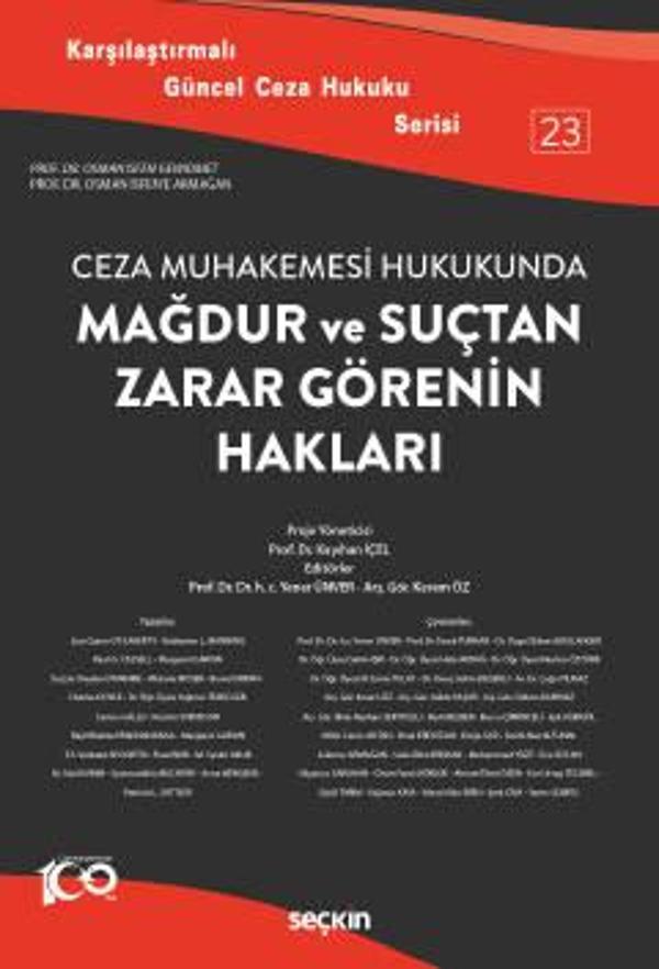 Karşılaştırmalı Güncel Ceza Hukuku Serisi 23 - Ceza Muhakemesi Hukukunda Mağdur ve Suçtan Zarar Görenin Hakları Prof. Dr - Seçkin Yayıncılık - Image 1