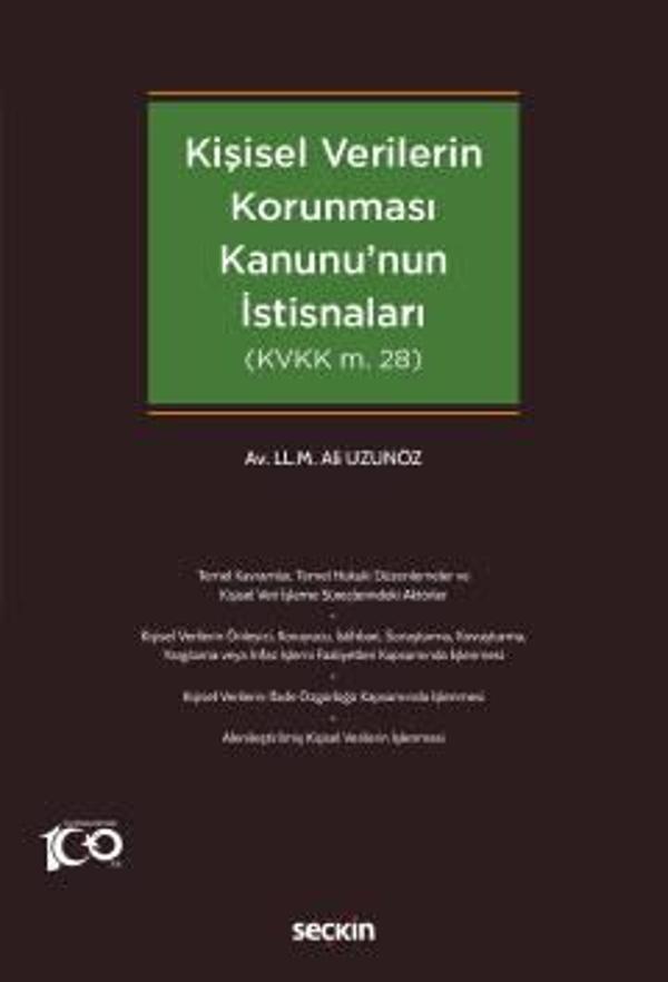 Kişisel Verilerin Korunması Kanununun İstisnaları Ali Uzunöz 1. Baskı, Nisan 2023 - Seçkin Yayıncılık - Image 1