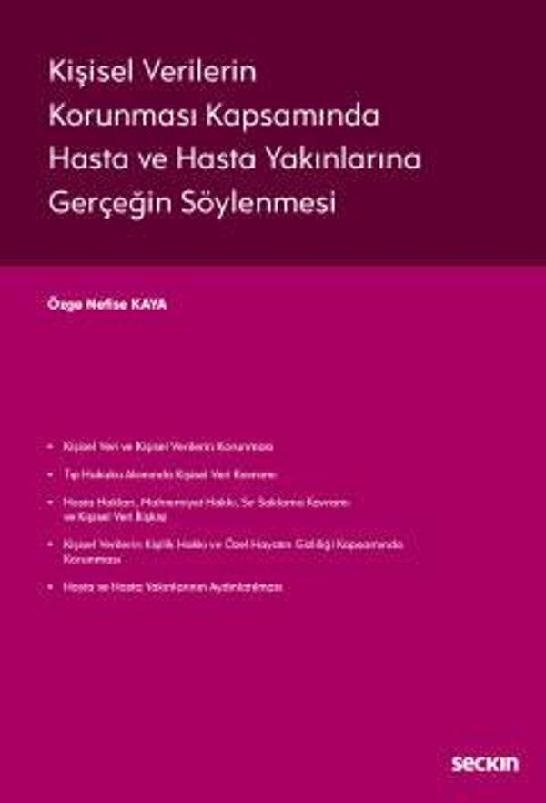Kişisel Verilerin Korunması Kapsamında Hasta ve Hasta Yakınlarına Gerçeğin Söylenmesi Özge Nefise Kaya 1. Baskı, Ocak 20 - Seçkin Yayıncılık - Image 1