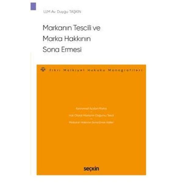 Markanın Tescili ve Marka Hakkının Sona Ermesi Duygu Taşkın 2022/5 - Seçkin Yayıncılık - Image 1