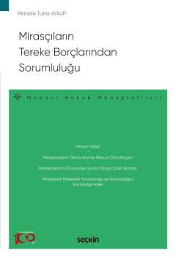 Mirasçıların Tereke Borçlarından Sorumluluğu - Medeni Hukuk Monografileri - Ridade Tuba Ayalp 1. Baskı, Ocak 2023 - Seçkin Yayıncılık - Image 1