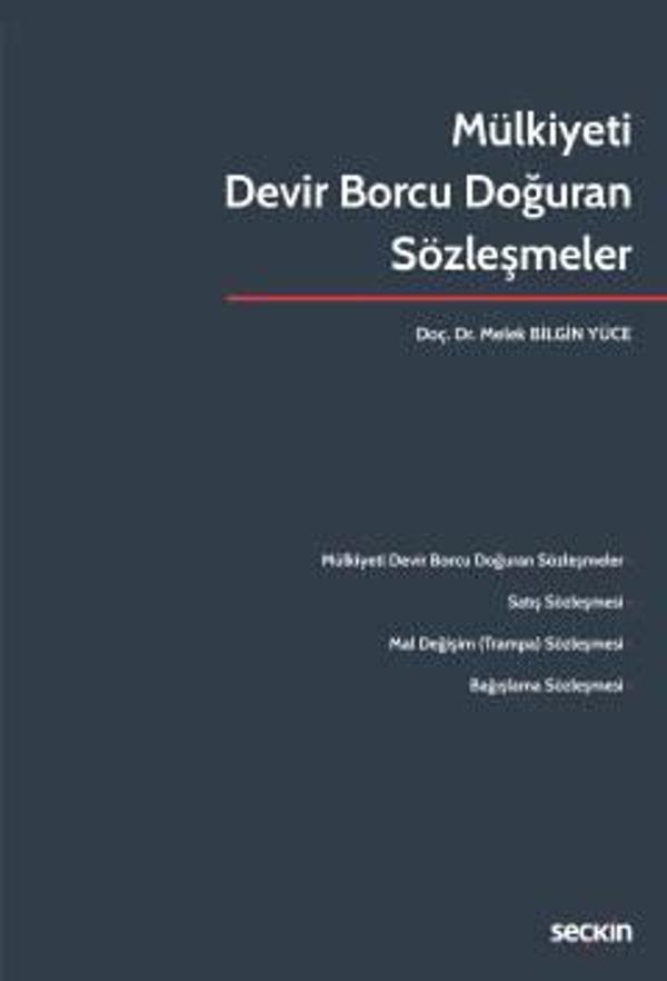 Mülkiyeti Devir Borcu Doğuran Sözleşmeler Melek BİLGİN YÜCE 2022/08 - Seçkin Yayıncılık - Image 1