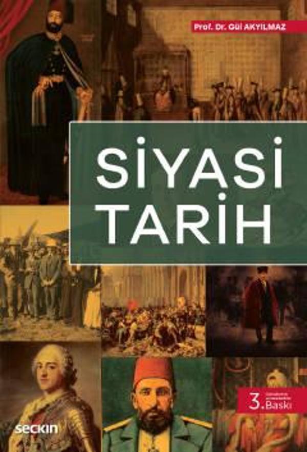 Siyasi Tarih Prof. Dr. Gül Akyılmaz Eylül 2022 / 3. Baskı - Seçkin Yayıncılık - Image 1