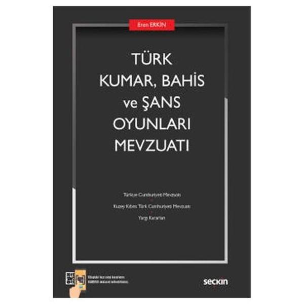 Türk Kumar Bahis ve Şans Oyunları Mevzuatı Eren Erkin 2022/02 - Seçkin Yayıncılık - Image 1