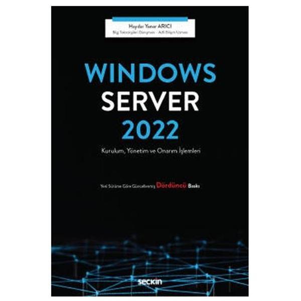 Windows Server 2022 (4.Baskı) Haydar Yener Arıcı 2022/02 - Seçkin Yayıncılık - Image 1