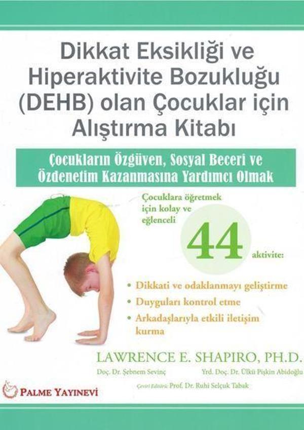 Palme Yayınevi Dikkat Eksikliği Ve Hiperaktivite Bozukluğu (Dehb) Olan Çocuklar İçin Alış.ma Kitabı - Palme Yayınları - Image 1