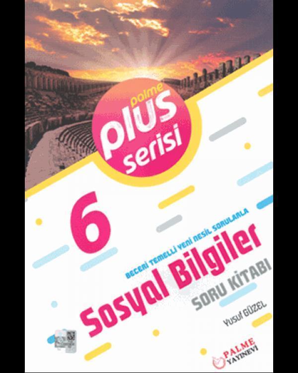 Palme Yayınevi 6. Sınıf Plus Serisi Sosyal Bilgiler Soru Kitabı - Palme Eğitim - Image 1