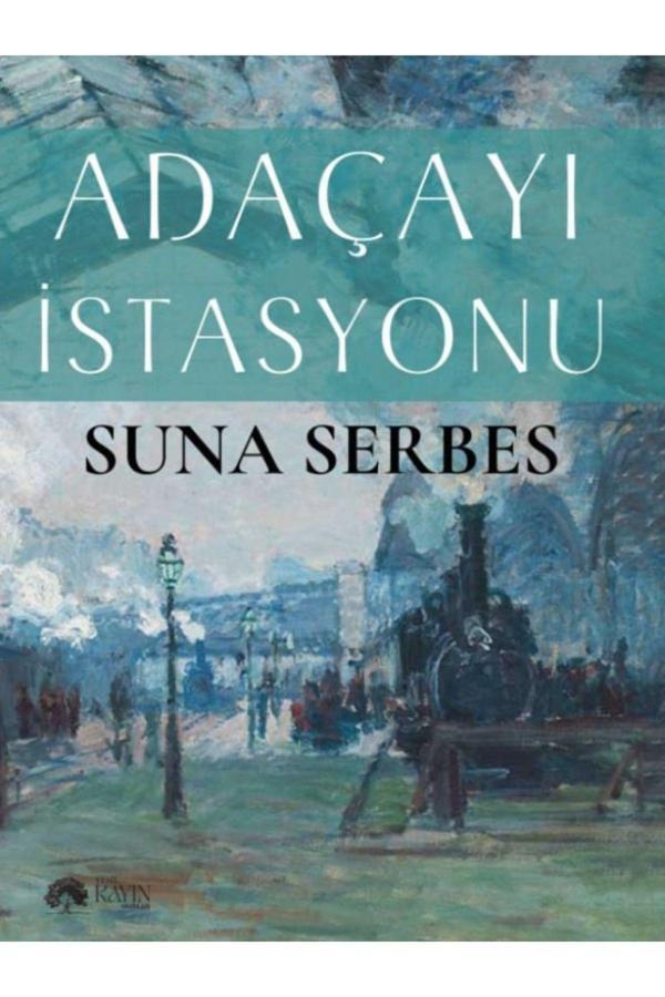 Yeşil Kayın Yayınları Adaçayı İstasyonu - Suna Serbes - Yeşil Kayın Yayınları - Image 1