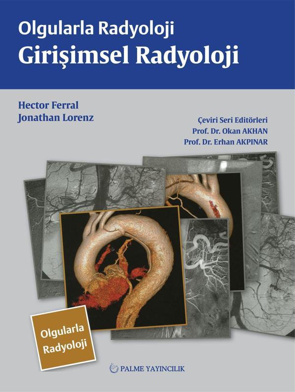 Palme Yayınevi Olgularla Radyoloji Girişimsel Radyoloji Kitabı - Palme Yayınları - Image 1