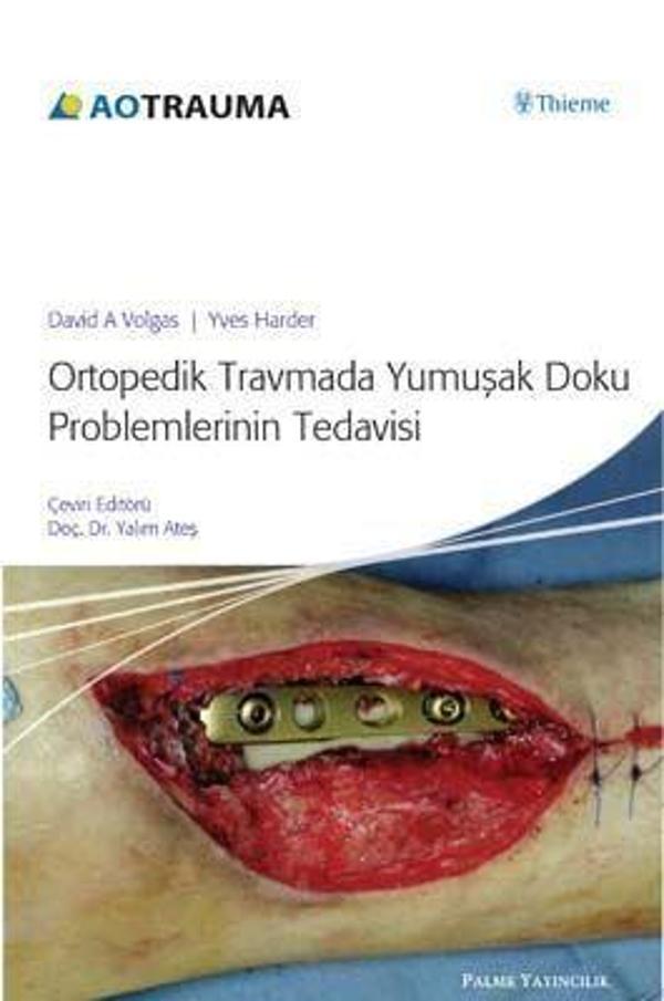 Palme Yayınevi Ortopedik Travma Yumuşak Doku Problemlerinintedavisi Kitabı - Palme Yayınları - Image 1